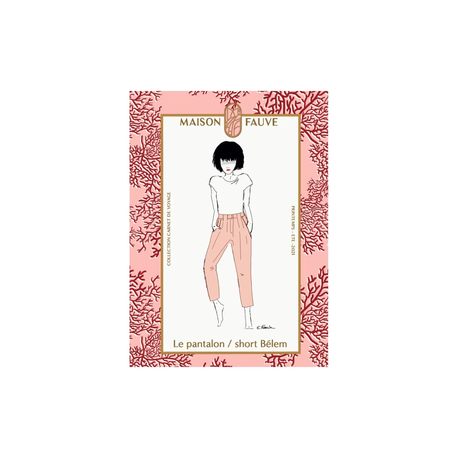 Patron Pantalon/short Maison Fauve - Bélem